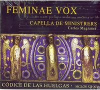 Capella de Ministrers – Feminae Vox: Monodie et polyphonie pour un monastère féminin – Import