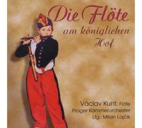 CAPELLA ISTROPOLIT./KANTSCH. - Die FLOETE AM KOENIGL.HOF [Import]