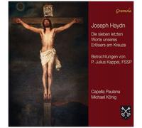 Capella Paulana - Haydn: The Seven Last Words Of Our Saviour On The Cross [Compact Discs]