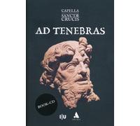 Capella Sanctæ Crucis - Ad Tenebras. Lamentations and Responsories for The [Import]