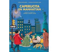 Caperucita en Manhattan: Basado en el original de Carmen Martín Gaite
