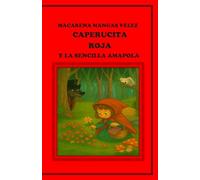 CAPERUCITA ROJA Y LA SENCILLA AMAPOLA