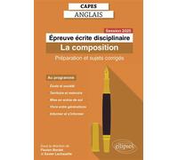 CAPES Anglais 2025 - Épreuve écrite disciplinaire - La composition - Flavien Bardet - Ellipses - broché - Méthode de langue