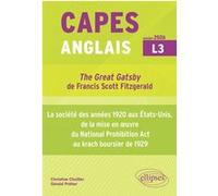 CAPES Anglais 2026 - Bac + 3 - "The Great Gatsby" de Francis Scott Fitzgerald (1925) et la société des années 1920 aux États-Unis, de la mise en œuvre ... Prohibition Act au krach boursier de 1929