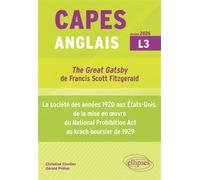 CAPES Anglais 2026 - Bac + 3 - "The Great Gatsby" de Francis Scott Fitzgerald (1925) et la société des années 1920 aux États-Unis, de la mise en œuvre ... Prohibition Act au krach boursier de 1929