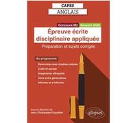 CAPES Anglais 2026 - Épreuve écrite disciplinaire appliquée: Préparation et sujets corrigés