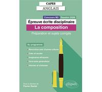 CAPES Anglais 2026 - Épreuve écrite disciplinaire - La composition Préparation et sujets corrigés - Flavien Bardet - Ellipses - broché - Méthode de langue