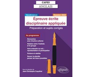 CAPES Anglais - Epreuve écrite disciplinaire appliquée - Session 2023: Préparation et sujets corrigés