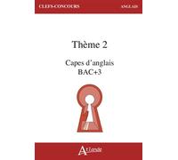 CAPES d'anglais Bac + 3 Thème 2 - Collectif - Atlande Eds - broché - Méthode de langue
