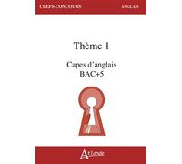 CAPES d'anglais Bac + 5 Thème 1 - Collectif - Atlande Eds - broché - Méthode de langue