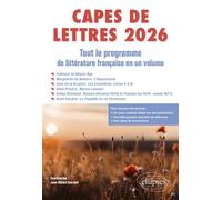 CAPES de Lettres 2026 - Tout le programme de littérature française en un volume Chrétien de Troyes, Cligès ; François Rabelais, Pantagruel ; Antoinette Deshoulières, Poésies ; Alain-René Lesage, Turca