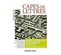 CAPES de Lettres - Épreuves orales d'admission: Épreuves orales d'admission