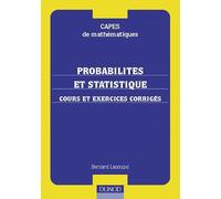 Capes de mathématiques - Probabilités et statistiques : Cours et exercices corrigés