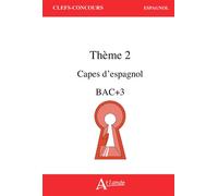 CAPES d'Espagnol Bac +3 Thème 2 - Collectif - Atlande Eds - broché - Méthode de langue