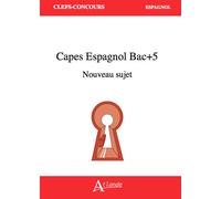CAPES Espagnol Bac+5 Nouveau sujet - Collectif - Atlande Eds - broché - Méthode de langue