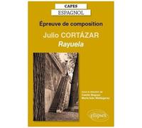 Capes Espagnol Epreuve De Composition - Julio Córtazar, Rayuela (1963) - Edition 2020
