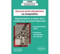 Capes Espagnol. Épreuve écrite disciplinaire - La composition. Session 2023. Représentations et satires de la société dans le monde hispanique.