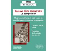 Capes Espagnol. Épreuve écrite disciplinaire - La composition. Session 2023. Représentations et satires de la société dans le monde hispanique. Francisco de Quevedo, Los sueños. Lucrecia Martel, Zama