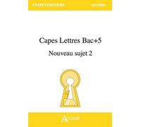 CAPES Lettres Bac+5 Nouveau sujet 2