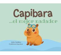 CAPIBARA: ...el mejor nadador