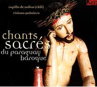 Capilla De Indias - Chants Sacres du Paraguay [Import]