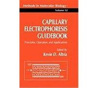Capillary Electrophoresis Guidebook, Methods in Molecular Biology Series