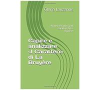 Capire E Analizzare I Caratteri Di La Bruyère