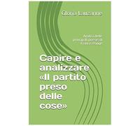 Capire E Analizzare Il Partito Preso Delle Cose