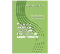 Capire E Analizzare Le Lettere Persiane Di Montesquieu