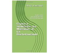 Capire E Analizzare Le Massime Di La Rochefoucauld