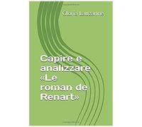 Capire E Analizzare Le Roman De Renart