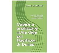 Capire E Analizzare Una Diga Sul Pacifico Di Duras