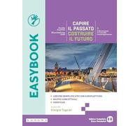 Capire il passato, costruire il futuro. Easybook. Per le Scuole superiori. Con e-book. Con espansione online. Il Novecento e il mondo contemporaneo (Vol. 3)
