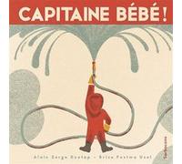Capitaine bébé Alain Serge Dzotap (Auteur), Brice Postma Uzel (Illustration)