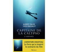 Capitaine de la Calypso L'odyssée - Yves Paccalet - Arthaud - broché - Guide
