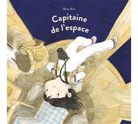 Capitaine de l'espace - Minu Kim - Ecole Des Loisirs - cartonné - Album jeunesse