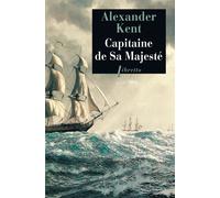 Capitaine de sa Majesté - Alexander Kent - Libretto - broché - Roman