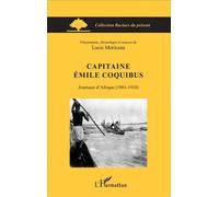Capitaine Émile Coquibus: Journaux d'Afrique (1901-1910)