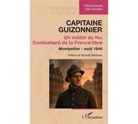 Capitaine Guizonnier Pierre Dumont (Auteur), Jean Tavoillot (Auteur), Michaël Delafosse (Préface)