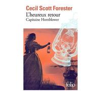 Capitaine Hornblower - Tome 1 - L'heureux Retour