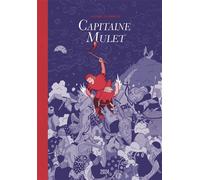 Capitaine Mulet - Nouvelle Edition - Sophie Guerrive - 2024 Eds - relié - Bande dessinée