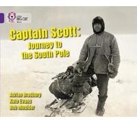 Capitaine Scott : Voyage au pôle Sud