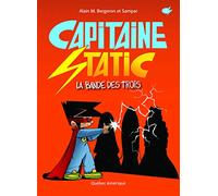 Capitaine Static La bande des trois T5