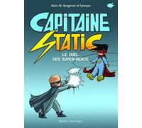 Capitaine Static Le duel des super-héros T8