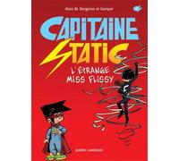 Capitaine Static L'étrange Miss Flissy T3