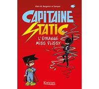 Capitaine Static T03: L'Étrange Miss Flissy