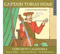Capitaine Tobias Hume : A Scottish soldier CD