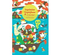Capitaine Triplefesse - Tome 1: À l'abordage !