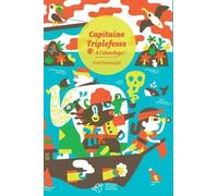 Capitaine Triplefesse - Tome 1: À l'abordage !