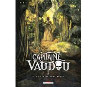 Capitaine Vaudou T03: La fin de Port-Royal